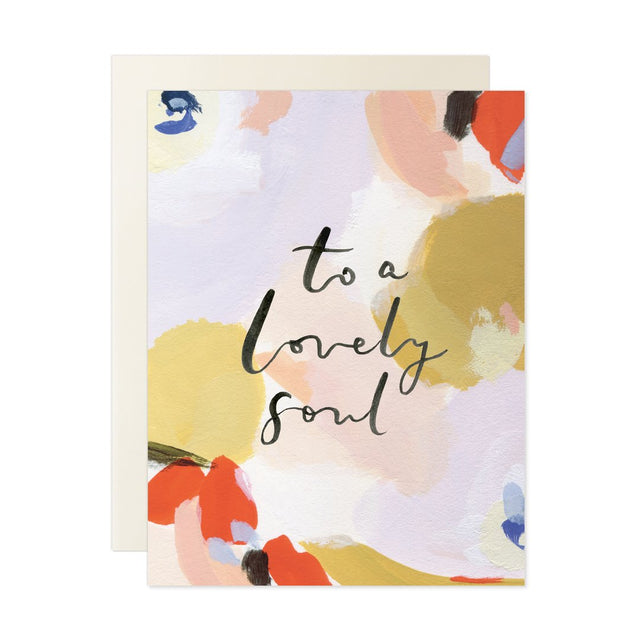 To A Lovely Soul Card